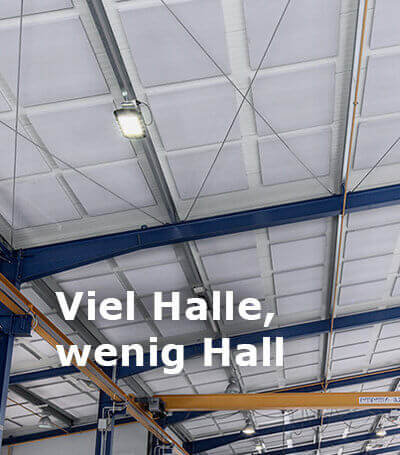 Schallabsorber in Produktionshallen, Lagerhallen und Werkstätten